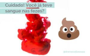sangue-nas-fezes-como-tratar